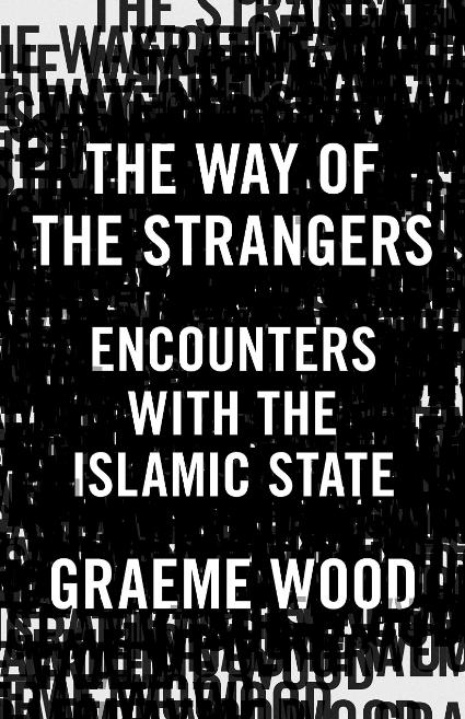 The Way of the Strangers-Encounters with the Islamic State-Stumbit Islam